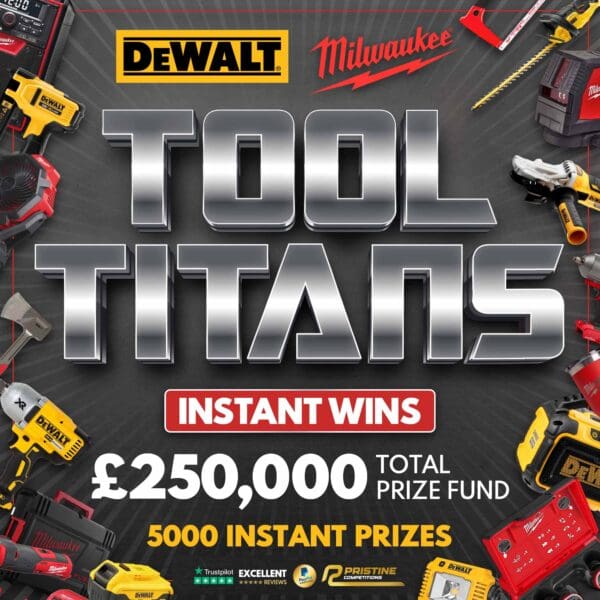 Tool Titans Instant Wins – 5,000 Prizes – £250,000 Prize Fund
